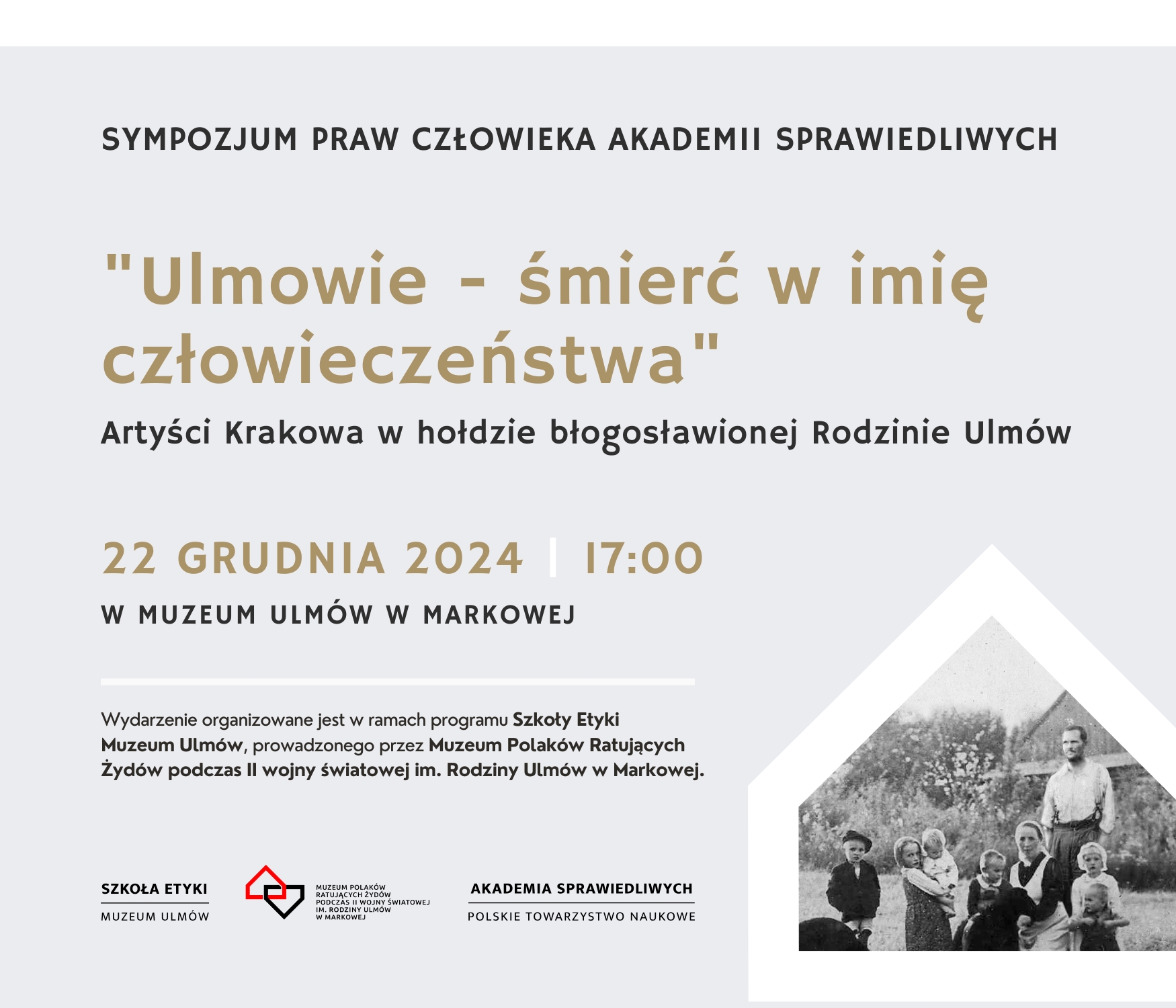 Zapowiedź spektaklu muzealnego "Ulmowie - śmierć w imię człowieczeństwa"