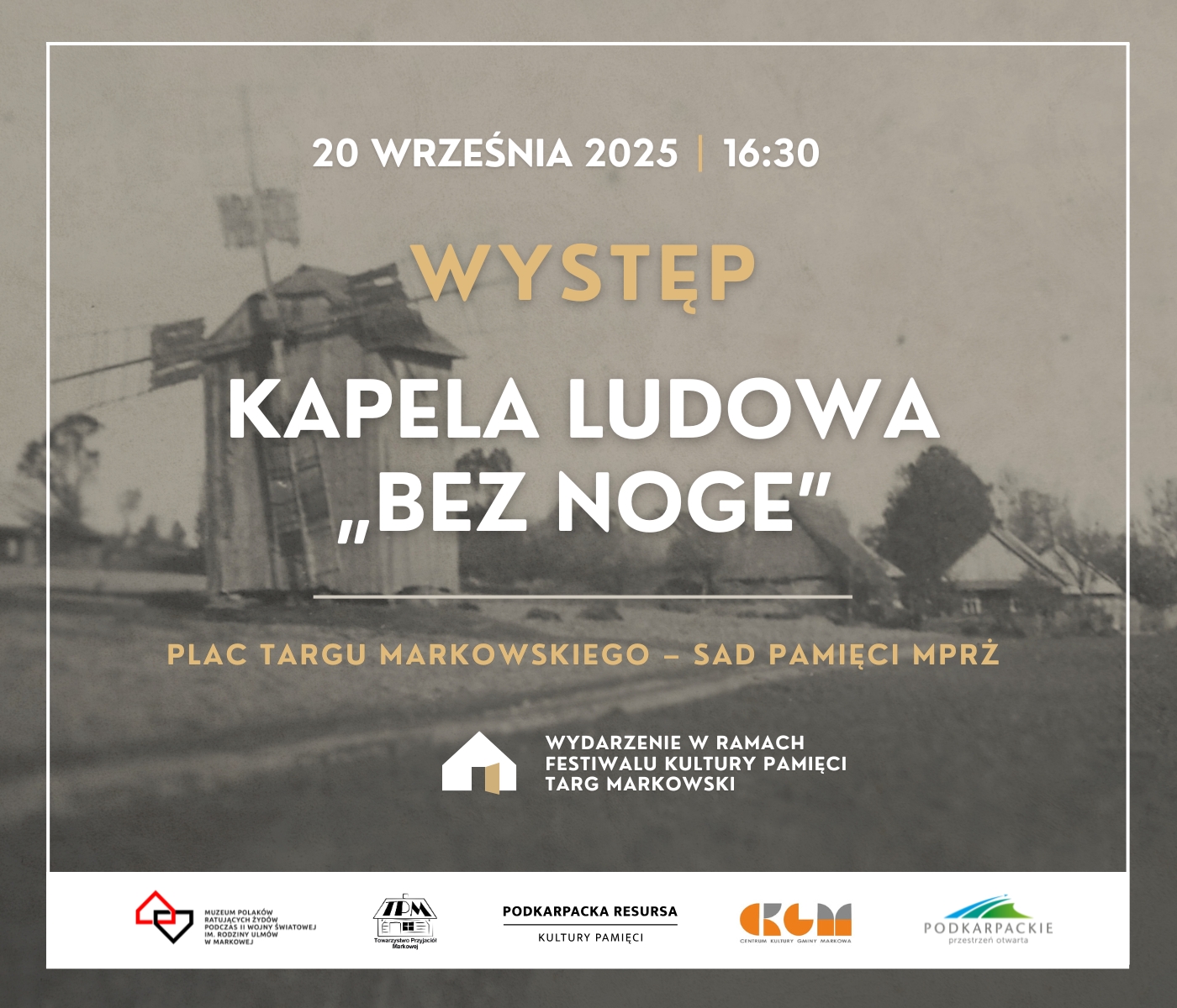 Plakat informujący o występie Kapeli Ludowej "Bez Noge" w dniu 20 września 2025 r. o godz. 16:30 na Placu Targu Markowskiego.